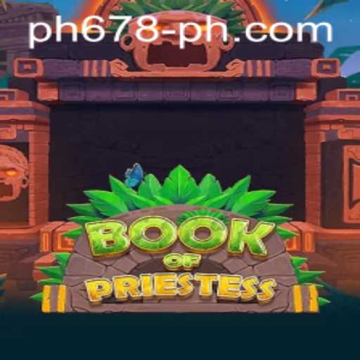 Book Of Priestess: An Engaging Digital Adventure with PH678.COM